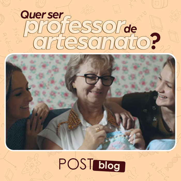 Quer ser professor de artesanato? Então, confira este post!